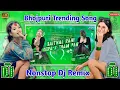 Download Lagu Bhojpuri Nonstop Dj Dhamaka Remix √√ Top Viral Bhojpuri Dj Song || #dj #bhojpuri ||