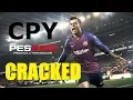 Pro Evolution Soccer 2019 - CPY FULL GAME CRACKED | Download + Install | HD