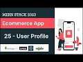 Manage User Profile Ecommerce Mern App Mern Stack Project