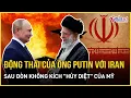 Download Lagu Động thái mới bất ngờ của Tổng thống Putin với Iran sau đòn không kích \