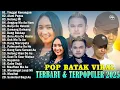 Download Lagu LAGU BATAK TERBARU 2025 - LAGU BATAK PILIHAN TERBAIK 2025 \u0026 TERVIRAL SAAT INI \u0026 ENAK DIDENGAR