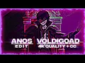 ANOS VOLDIGOAD EDIT🔥[ 4K QUALITY + CC ]