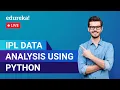 IPL Data Analysis Using Python Data Visualization Using Python Edureka Live 1
