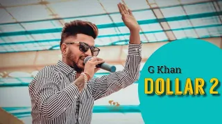 G Khan - Dollar 2 | Garry Sandhu | Latest Punjabi Song 2019