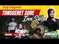 Download Lagu TONGGERET SORE - Ina salsa feat FILY KURCACI TANJIDOR PROGRESIF viral #kurcaciteam