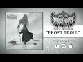 Download Lagu Netherwalker - Frost Troll (feat. Finn Kapnick)