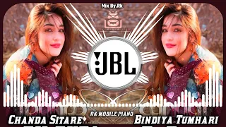 chanda sitare bindiya tumhari edm dj remix 2022 new mix song mix by rk