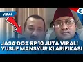 Download Lagu HEBOH JASA DOA RP 10 JUTA! Yusuf Mansyur Klarifikasi, Ngaku Video Lama: Bercanda, Jangan Diseriusin