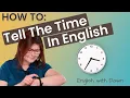 Telling The Time In English Part 1 - Analogue Clock