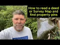 How to translate a deed or Survey and find your Property Pins How to find your property boundary