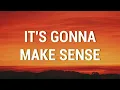 Michael Learn To Rock - It's Gonna Make Sense (Lyrics)