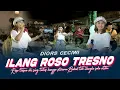 Lagu Diors Ceciwi - Ilang Roso Tresno (Official Music Live) Roso tresno iki sing tulus kanggo sliramu