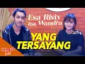 Download Lagu Esa Risty feat Wandra - Yang Tersayang (OFFICIAL MUSIC VIDEO)