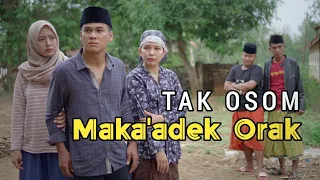 Download Tak Osom Maka'adek Orak (Mata Pena \u0026 Emak Tapai) MP3