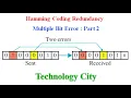 Hamming Encoding Redundancy Multiple Bits with Example Part 2