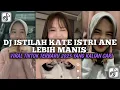 Download Lagu DJ ISTILAH KATE ISTRI ANE LEBIH MANIS SLOWED DANCE VELOCITY VIRAL TIKTOK 2025