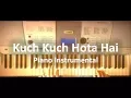 Download Lagu Kuch Kuch Hota Hai - Piano Instrumental Cover