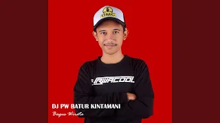 Download DJ PW Batur Kintamani MP3