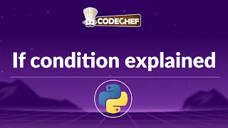 Python if Statement Explained Python Basics Tutorial CodeChef