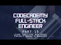Codecademy Full-Stack Engineer - Part 15