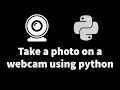 Taking a photo with a webcam using python