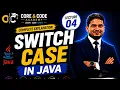 Switch Case in Java Java Programming Tutorial in Hindi Lecture 4 Complete Explanation