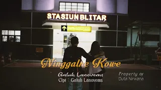 Lirik Lagu Ninggalne Kowe - Galuh Lanovems