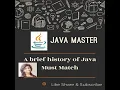Tutorial 1 Basic Java A brief history of Java Must Watch Java Master