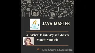 Tutorial 1 Basic Java A brief history of Java Must Watch Java Master