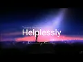 Download Lagu Tatiana Manaois-Helplessly (Darmasky Remix)