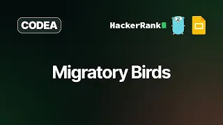 Migratory Birds HackerRank Solution Golang