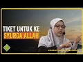 Tiket Untuk Ke Syurga Allah.