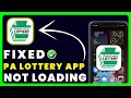 PA Lottery App Not Loading How to Fix PA Lottery App Not Loading