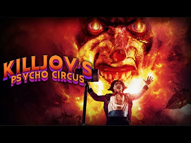 Killjoy's Psycho Circus - Official Trailer, presented by Full Moon Features