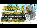 Download Lagu JUARA 2 STQ Nasional 2021 || Malikah Khaira Khalqillah (KALBAR) Tilawah Anak Putri || NPP. 101