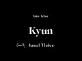 Kyun (Lyric Video) Asim Azhar | BEMATLAB [Cover By- Kunal Thakur]