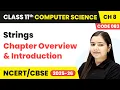 Strings - Chapter Overview Introduction Class 11 Computer Science Chapter 8 CBSE 2025-26