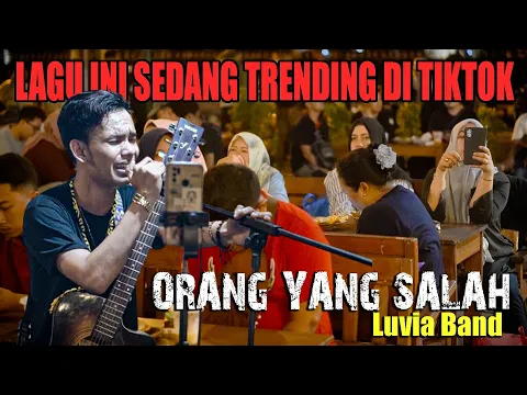 Download MP3 Sedang Naik Daun!! Orang Yang Salah - Luvia (Live Ngamen) Mubai Official