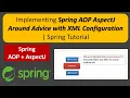 Implementing Spring AOP AspectJ Around Advice with XML Configuration Spring Tutorial
