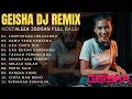 GEISHA DJ REMIX VIRAL 2025🔥 Full Bass Slow + Jedag Jedug | DJELLA BEATS
