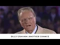 Another Road Another Chance Billy Graham Classic Sermon