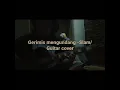 Download Lagu Gerimis mengundang-SLAM/Guitar cover