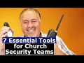 Seven Essential Tools Your Church Security Ministry Needs