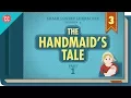The Handmaid s Tale Part 1 Crash Course Literature 403