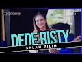 Download Lagu SALAH PILIH Voc DEDE RISTY I LIVE MUSIC \