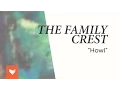 The Family Crest - Howl