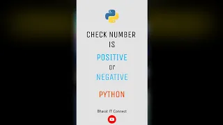 How to check number is positive or negative in python Bharat IT Connect Python for Beginners