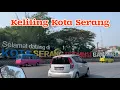 Download Lagu KELILING KOTA SERANG BANTEN ‼️ SITUASI DAN KONDISI TERKINI IBUKOTA PROVINSI BANTEN