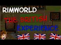 Rimworld A Proper British Experience