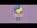 Python Session 4 For While Loops